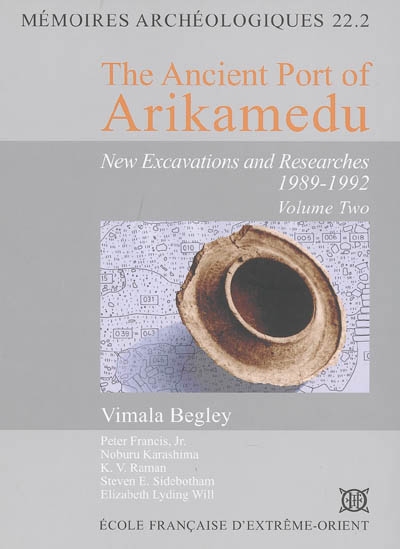 The ancient port of Arikamedu : new excavations and researches, 1989-1992. Vol. 2