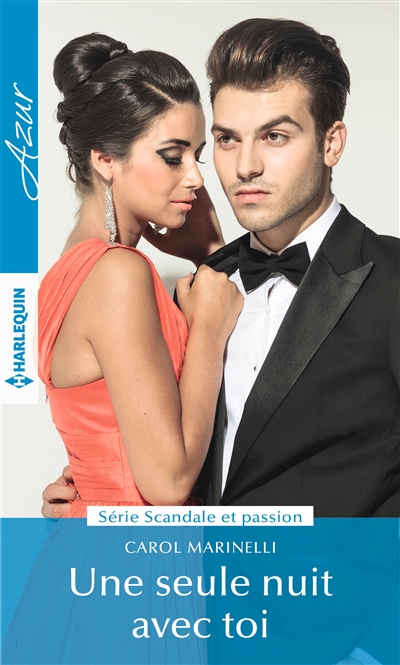 Une seule nuit avec toi : scandale et passion