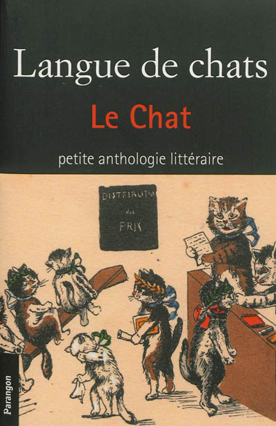 Langue de chats : le chat : petite anthologie littéraire