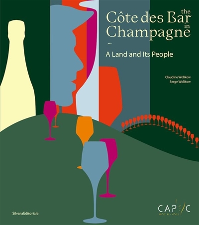 The Côte des Bar in Champagne : a land and its people