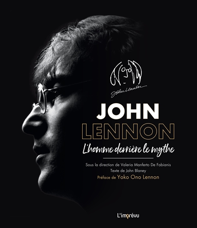 John Lennon : l'homme derrière le mythe