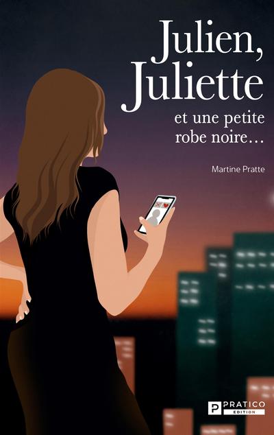 Julien, Juliette et une petite robe noire...