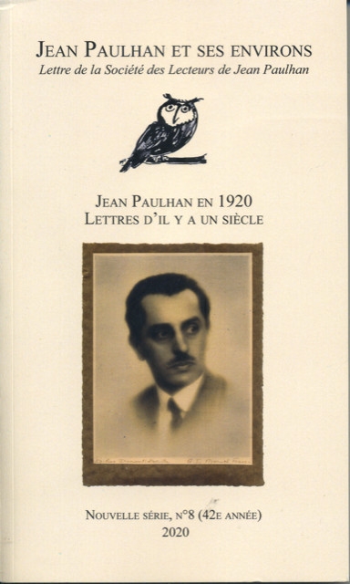 Jean Paulhan et ses environs : lettre de la Société des lecteurs de Jean Paulhan, n° 8. Jean Paulhan en 1920 : lettres d'il y a un siècle