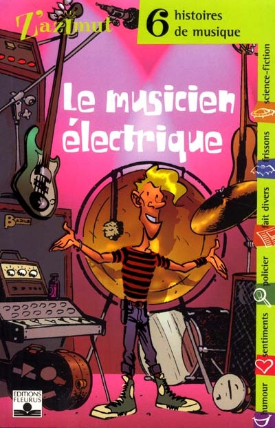 Le musicien électrique : six histoires de musique
