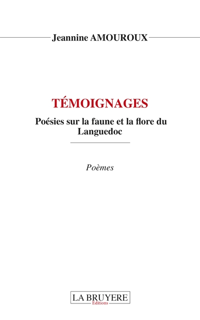 TEMOIGNAGES Poésies sur la faune et la flore du Languedoc