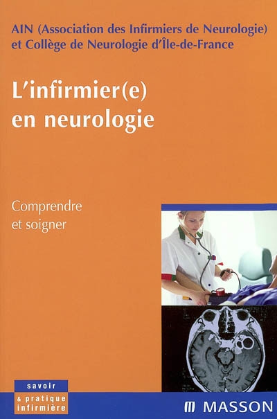 L'infirmier(e) en neurologie : comprendre et soigner