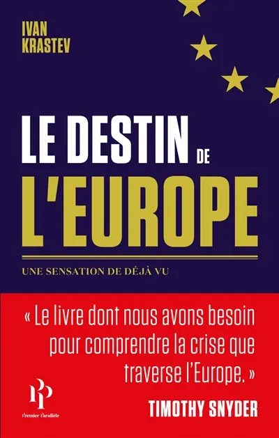 Le destin de l'Europe : une sensation de déjà vu
