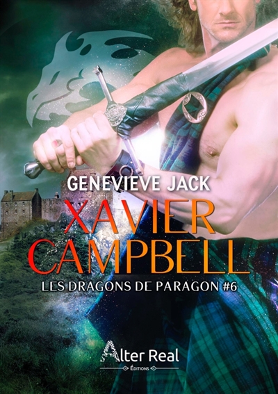 Xavier Campbell : Les Dragons de Paragon #6