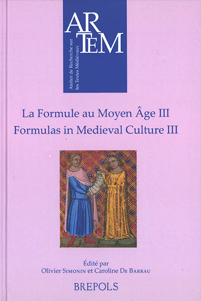 La formule au Moyen Age. Vol. 3. Formulas in medieval culture. Vol. 3