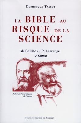 La Bible au risque de la science : de Galilée au P. Lagrange