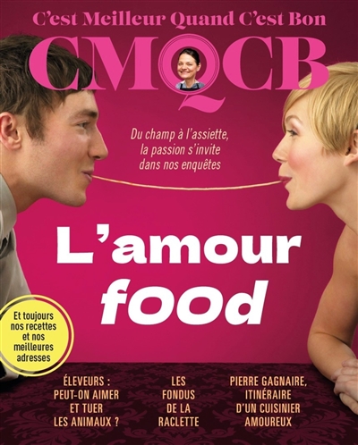 C'est meilleur quand c'est bon, n° 11. L'amour food