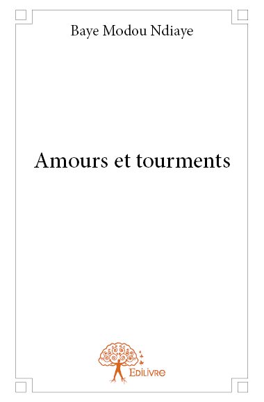 Amours et tourments