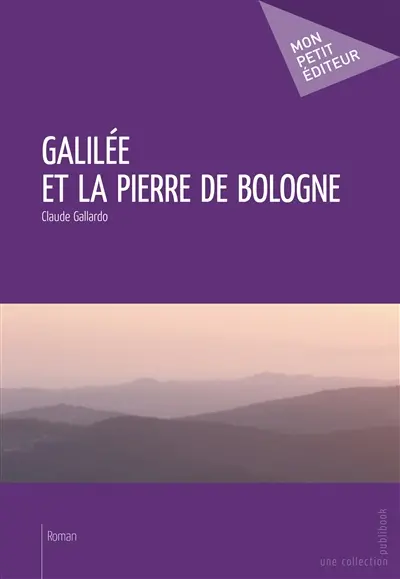 Galilée et la pierre de bologne