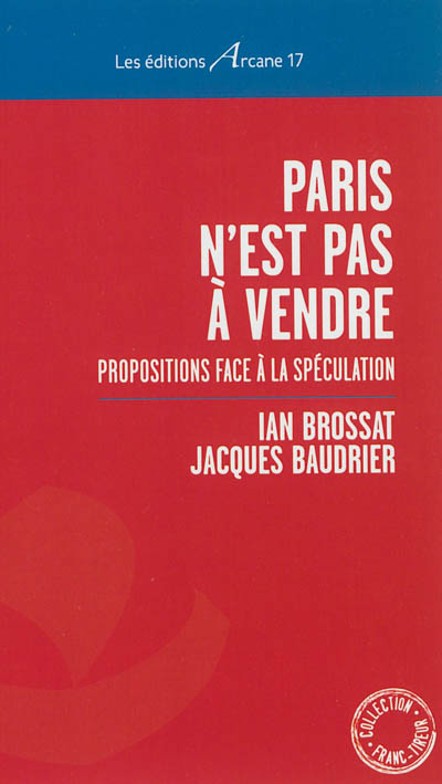 Paris n'est pas à vendre : propositions face à la spéculation