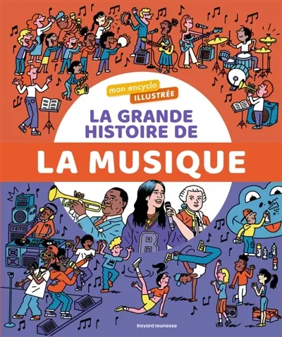 La grande histoire de la musique La grande histoire de la musique