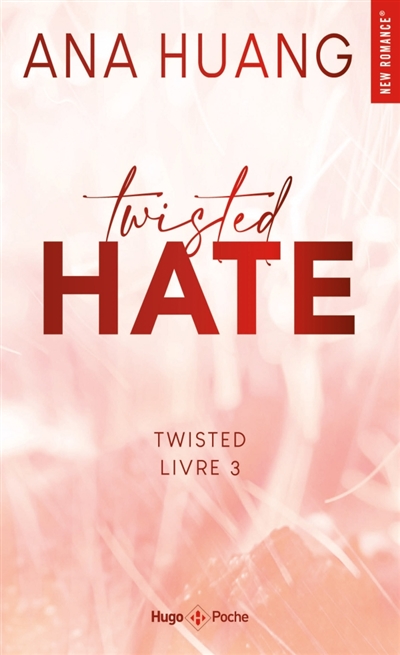 Twisted, tome 3 : Twisted hate, couverture
