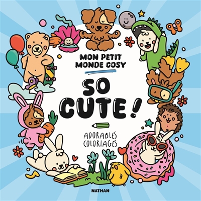 So cute ! : mon petit monde...
