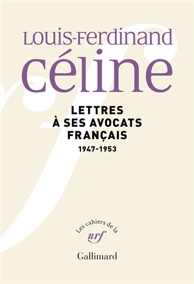 Louis-Ferdinand Céline : lettres à ses avocats français, Albert Naud et Jean-Louis Tixier-Vignancour : 1947-1953