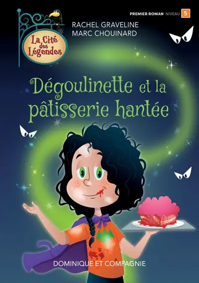Dégoulinette et la pâtisserie hantée : Niveau de lecture 5