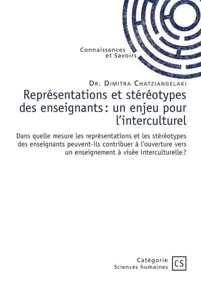 Représentations et stéréotypes des enseignants : un enjeu pour l'interculturel : Dans quelle mesure les représentations et les stéréotypes des enseignants peuvent-ils contribuer