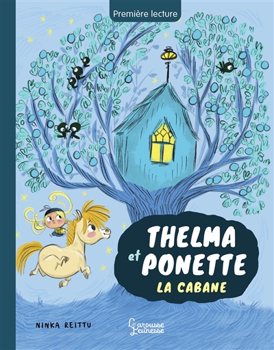Thelma et Ponette. Vol. 2. La cabane