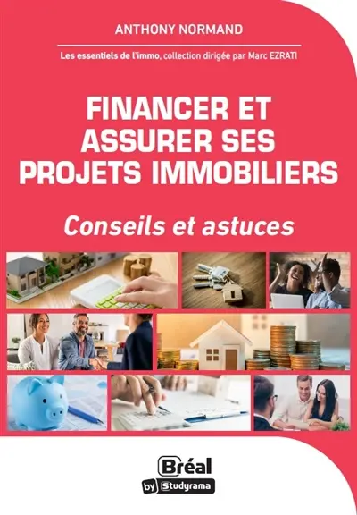 Financer et assurer son logement : conseils et astuces