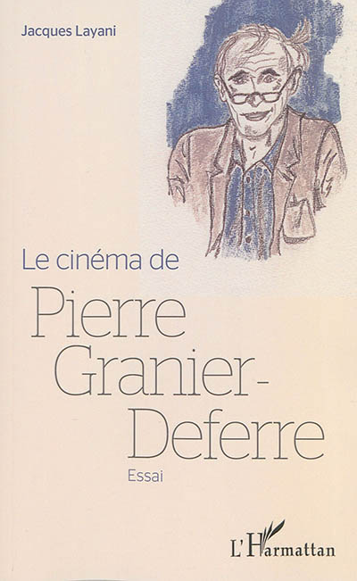 Le cinéma de Pierre Granier-Deferre : essai