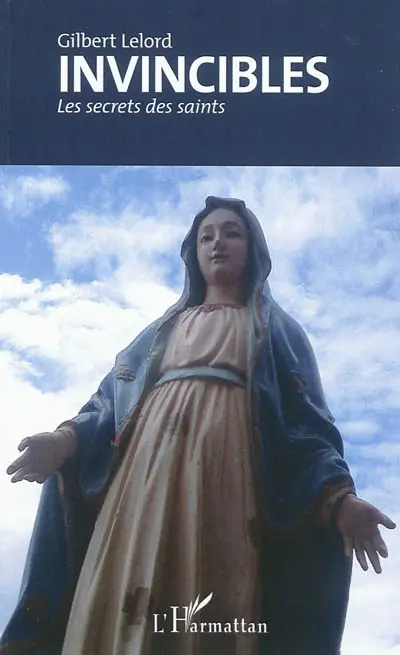 Invincibles : les secrets des saints