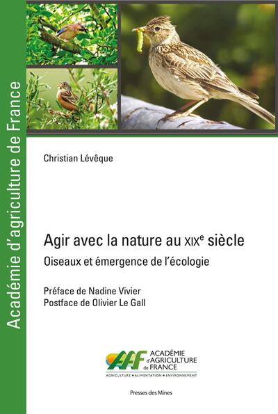 Agir avec la nature au XIXe siècle : oiseaux et émergence de l'écologie