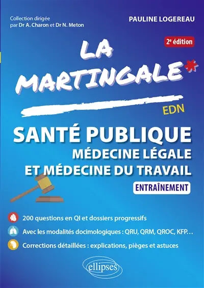 La martingale. Santé publique, médecine légale et médecine du travail : entraînement : EDN