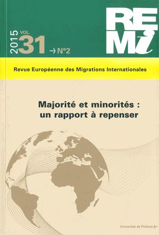 Revue européenne des migrations internationales-REMI, n° 31-2. Majorité et minorités : un rapport à repenser