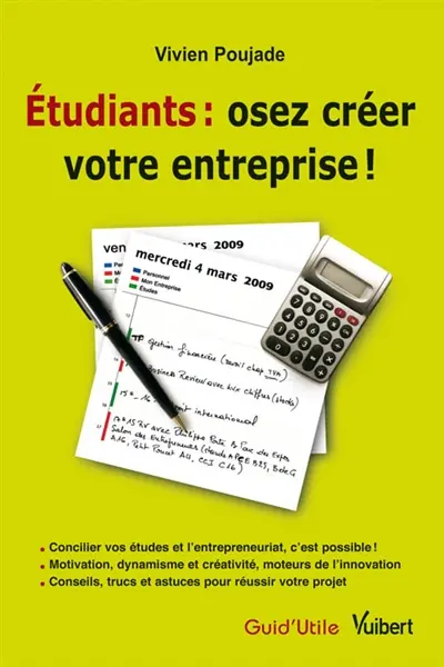 Etudiants, osez créer votre entreprise !