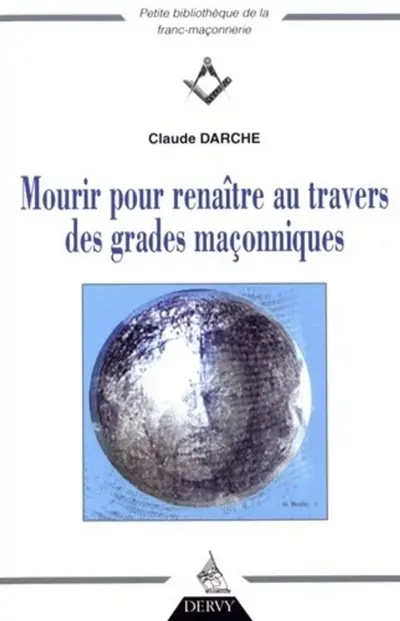 Mourir pour renaître au travers des grades maçonniques