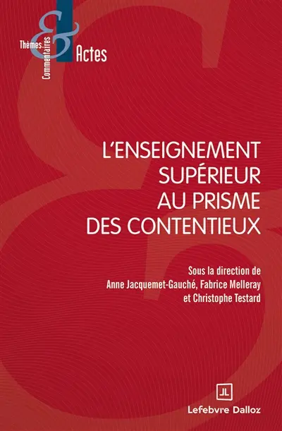 L'enseignement supérieur au prisme des contentieux L'enseignement supérieur au prisme des contentieux