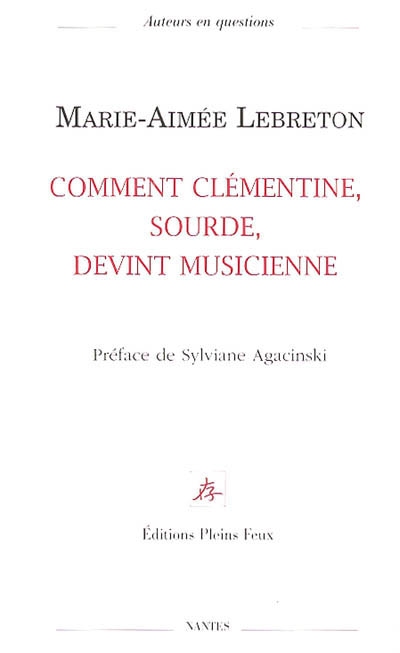 Comment Clémentine, sourde, devint musicienne