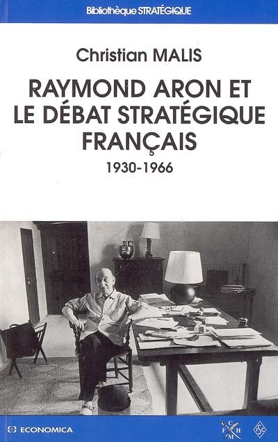 Raymond Aron et le débat stratégique français : 1930-1966