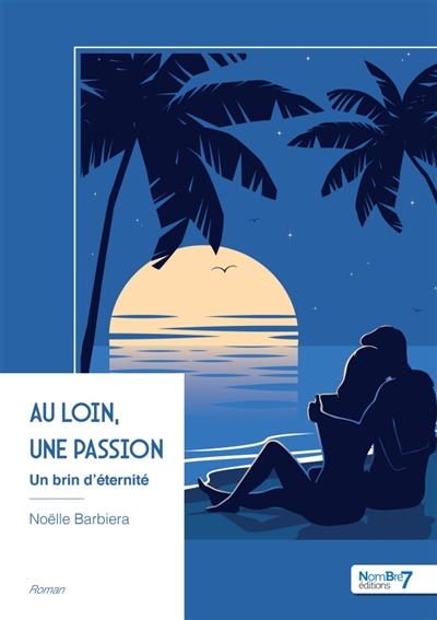 Au loin, une passion : Un...