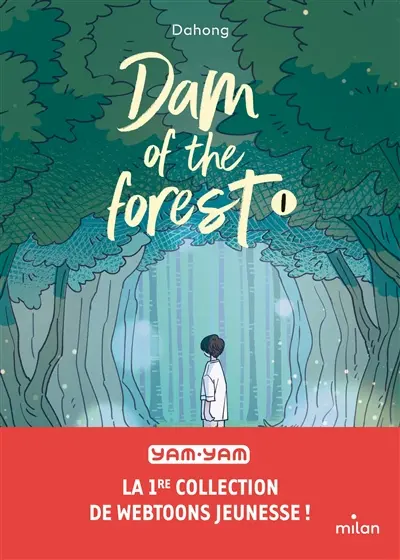 Dam of the forest. Vol. 1