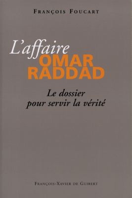 l'affaire omar raddad : le dossier pour servir la vérité