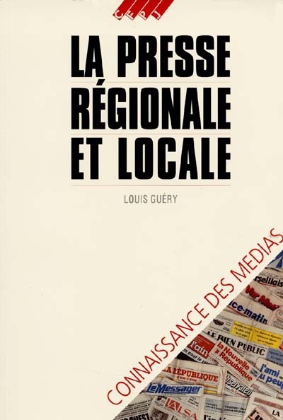 La Presse régionale et locale