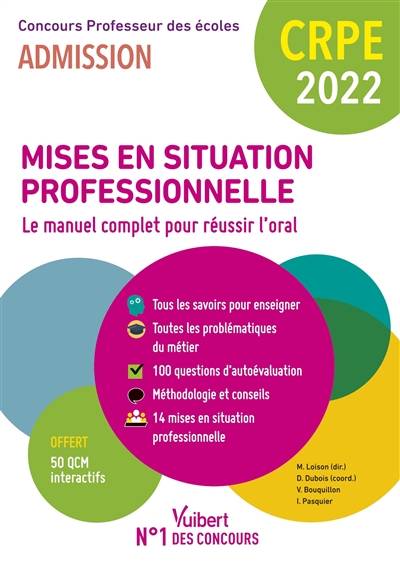 Mises en situation professionnelle, le manuel complet pour réussir l'oral : CRPE, concours professeur des écoles 2022 : admission