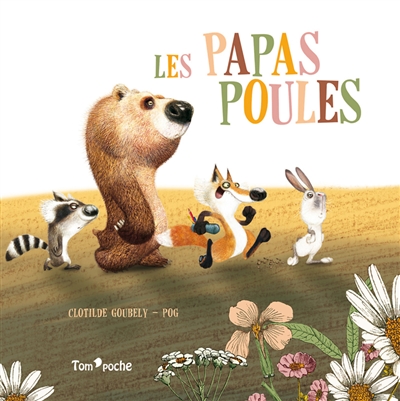 Les papas poules