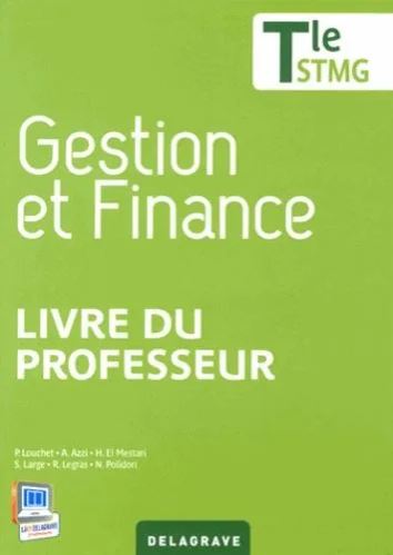 Gestion et finance, terminale STMG : livre du professeur