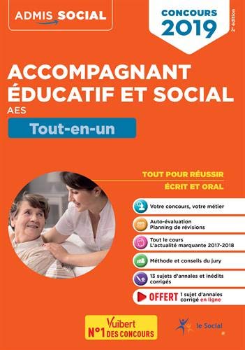 Accompagnant éducatif et social, AES : tout-en-un : concours 2019