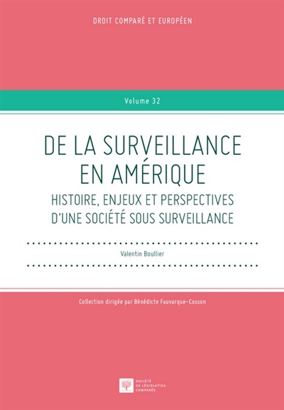 De la surveillance en Amérique : histoire, enjeux et perspectives d'une société sous surveillance