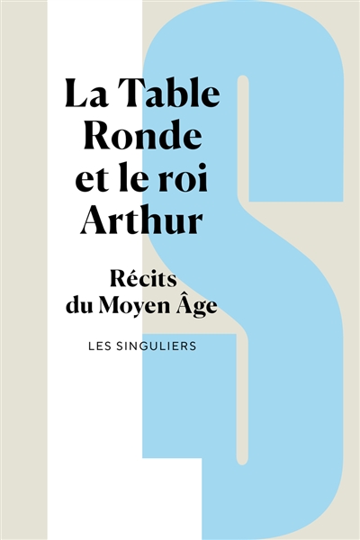 La légende arthurienne : le Graal et la Table ronde