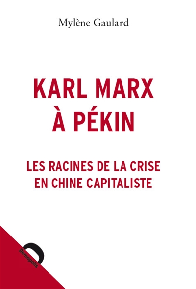 Karl Marx à Pékin : les racines de la crise en Chine capitaliste