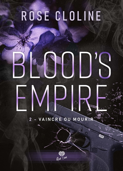 Blood's empire. Vol. 2. Vaincre ou mourir