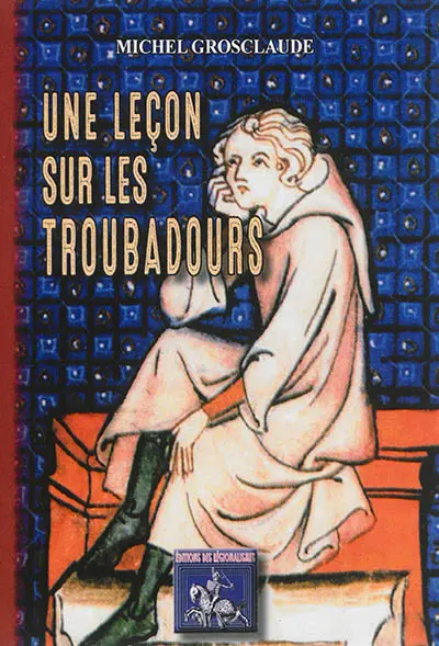 Une leçon sur les troubadours