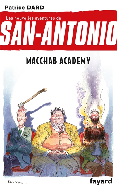 Les nouvelles aventures de San-Antonio. Vol. 14. Macchab Academy